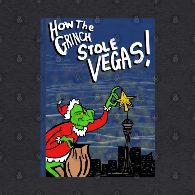 How the Grinch Stole Vegas by TL Bugg